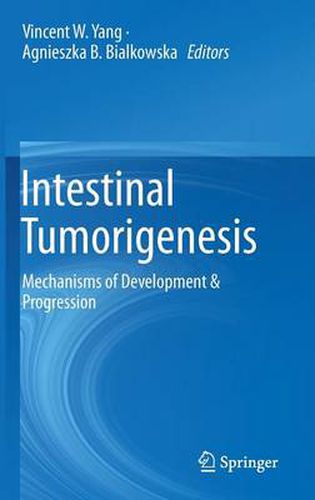 Cover image for Intestinal Tumorigenesis: Mechanisms of Development & Progression
