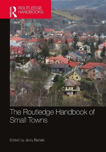 Cover image for The Routledge Handbook of Small Towns