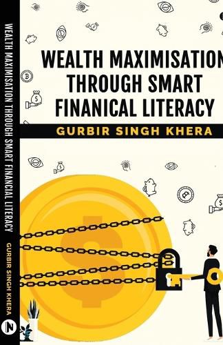Cover image for Wealth Maximisation Through Smart Financial Literacy