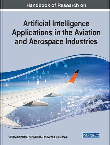 Cover image for Artificial Intelligence Applications in the Aviation and Aerospace Industries