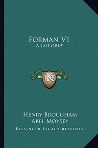 Cover image for Forman V1: A Tale (1819)