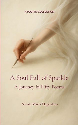 Cover image for A Soul Full of Sparkle A Journey in Fifty Poems