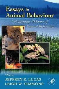 Cover image for Essays in Animal Behaviour: Celebrating 50 Years of Animal Behaviour