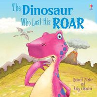 Cover image for Dinosaur Who Lost His Roar