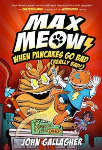 Cover image for Max Meow 6: When Pancakes Go Bad (Really Bad!)