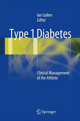 Cover image for Type 1 Diabetes: Clinical Management of the Athlete