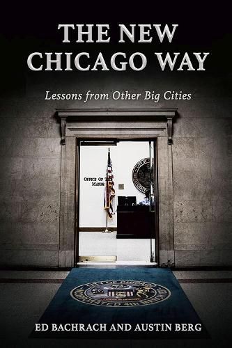 Cover image for The New Chicago Way: Lessons from Other Big Cities