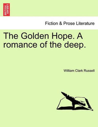 Cover image for The Golden Hope. a Romance of the Deep.