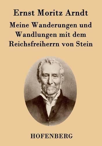 Cover image for Meine Wanderungen und Wandlungen mit dem Reichsfreiherrn von Stein