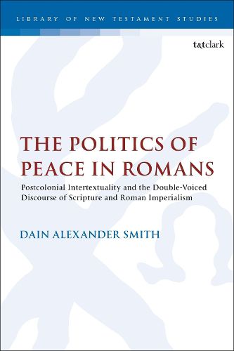 Cover image for The Politics of Peace in Romans
