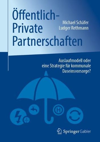 Cover image for OEffentlich-Private Partnerschaften: Auslaufmodell oder eine Strategie fur kommunale Daseinsvorsorge?