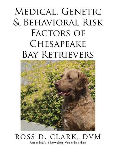 Cover image for Medical, Genetic & Behavioral Risk Factors of Chesapeake Bay Retrievers