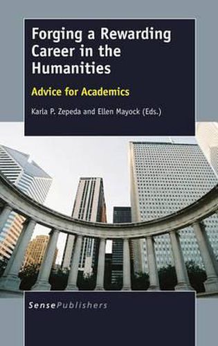 Cover image for Forging a Rewarding Career in the Humanities: Advice for Academics