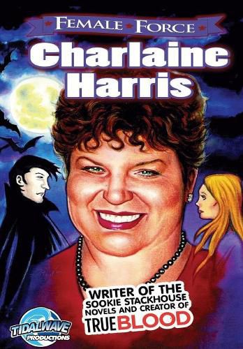 Female Force: Charlaine Harris: creator of True Blood