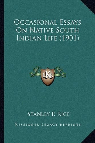 Occasional Essays on Native South Indian Life (1901)