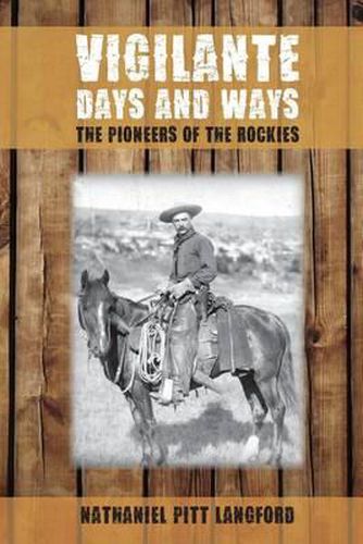 Cover image for Vigilante Days and Ways: The Pioneers of the Rockies