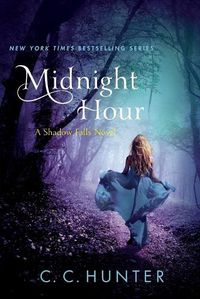 Cover image for Midnight Hour: A Shadow Falls Novel