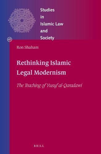 Cover image for Rethinking Islamic Legal Modernism: The Teaching of Yusuf al-Qaradawi