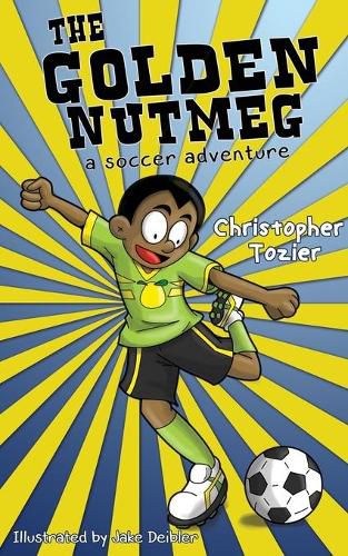 Cover image for The Golden Nutmeg: A Soccer Adventure