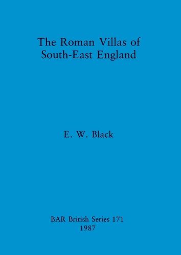 Cover image for The Roman Villas of South-east England