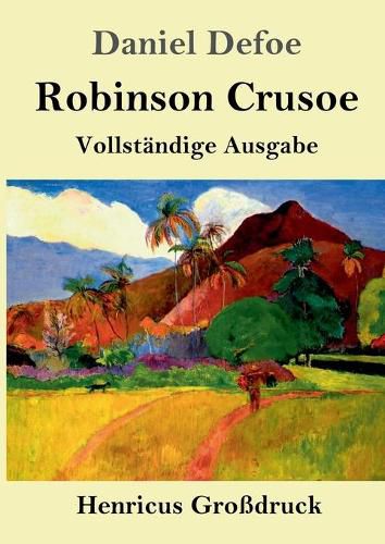 Cover image for Robinson Crusoe (Grossdruck): Vollstandige Ausgabe