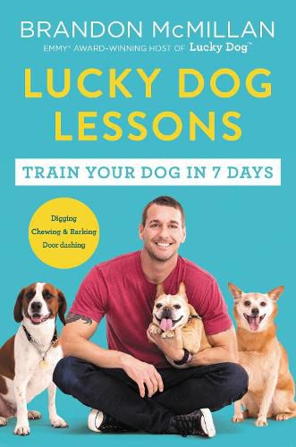 Cover image for Lucky Dog Lessons: Train Your Dog in 7 Days