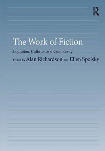 Cover image for The Work of Fiction: Cognition, Culture, and Complexity