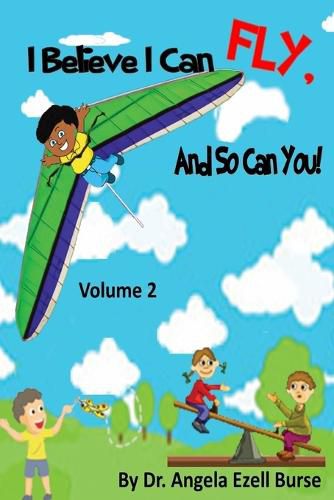 Cover image for I Believe I Can Fly, and So Can You! Volume 2