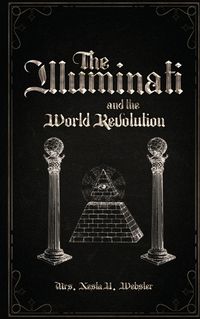 Cover image for The Illuminati and the World Revolution