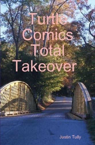 Cover image for Turtle Comics Total Takeover