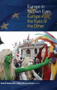 Cover image for Europe in Its Own Eyes, Europe in the Eyes of the Other