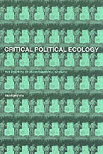 Cover image for Critical Political Ecology: The Politics of Environmental Science