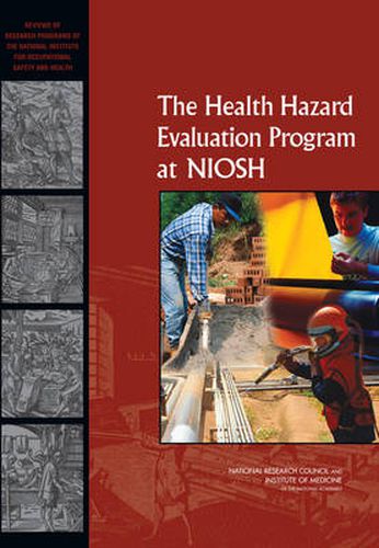 The Health Hazard Evaluation Program at NIOSH