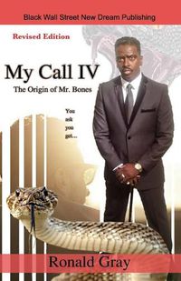Cover image for My Call IV The Origin of Mr. Bones
