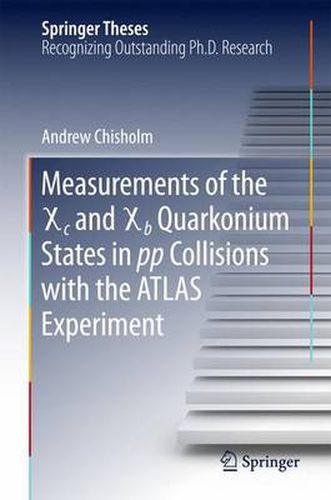 Cover image for Measurements of the X c and X b Quarkonium States in pp Collisions with the ATLAS Experiment