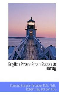 Cover image for English Prose from Bacon to Hardy