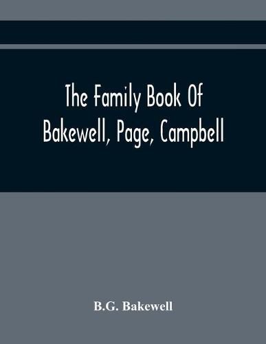 The Family Book Of Bakewell, Page, Campbell