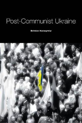 Cover image for Post-Communist Ukraine