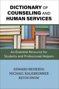 Cover image for Dictionary of Counseling and Human Services: An Essential Resource for Students and Professional Helpers