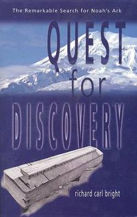 Cover image for Quest for Discovery: The Remarkable Search for Noah's Ark