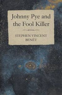 Cover image for Johnny Pye and the Fool Killer