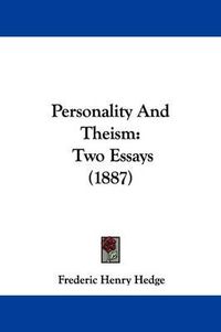 Cover image for Personality and Theism: Two Essays (1887)