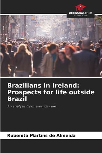 Cover image for Brazilians in Ireland