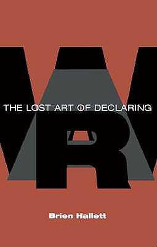 Cover image for The Lost Art of Declaring War