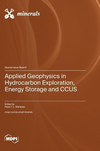 Applied Geophysics in Hydrocarbon Exploration, Energy Storage and CCUS