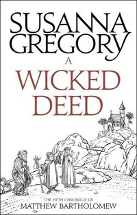 Cover image for A Wicked Deed: The Fifth Matthew Bartholomew Chronicle