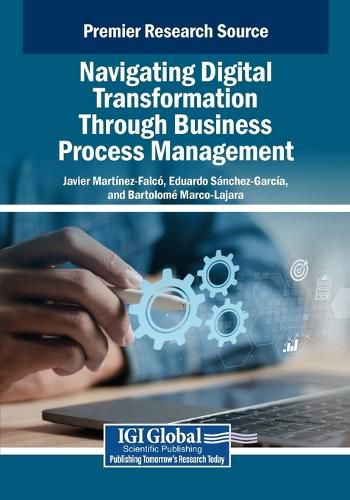 Cover image for Navigating Digital Transformation Through Business Process Management