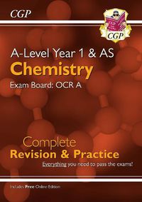 Cover image for A-Level Chemistry: OCR A Year 1 & AS Complete Revision & Practice with Online Edition