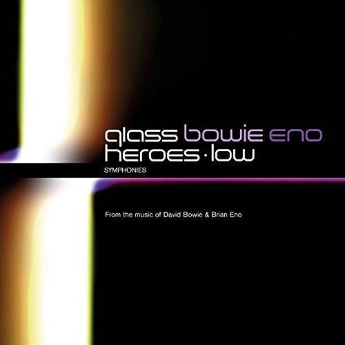 Glass Bowie Eno Heroes Low Symphony