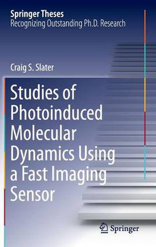 Cover image for Studies of Photoinduced Molecular Dynamics Using a Fast Imaging Sensor